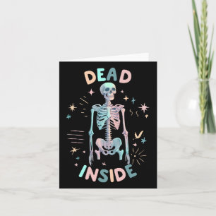 Funny Dead Inside Skeleton Casual Halloween Graphi Kaart