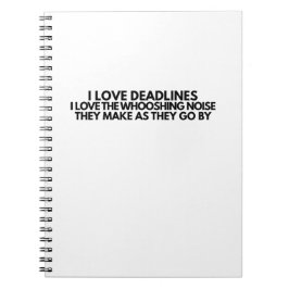 Funny Deadlines Whooshing Noise Quote Minimalist  Notitieboek
