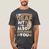 Funny Deaf Awareness ASL Accessoires Hearing T-shirt (Voorkant)