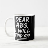Funny Dear Abs Quote Fitness Lovers And Workout Mo Koffiemok (Links)