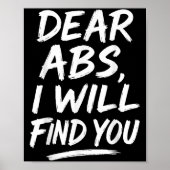 Funny Dear Abs Quote Fitness Lovers And Workout Mo Poster (Voorkant)