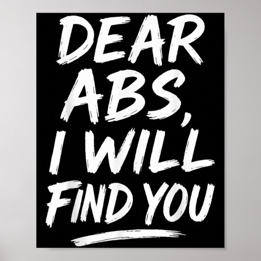 Funny Dear Abs Quote Fitness Lovers And Workout Mo Poster (Voorkant)