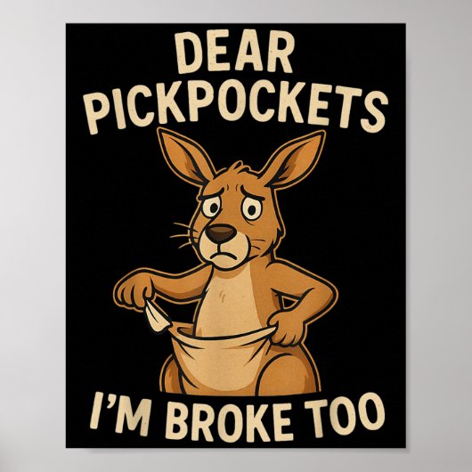 Funny Dear Ckckets I’m Broke Too Kangaroo  Poster (Voorkant)