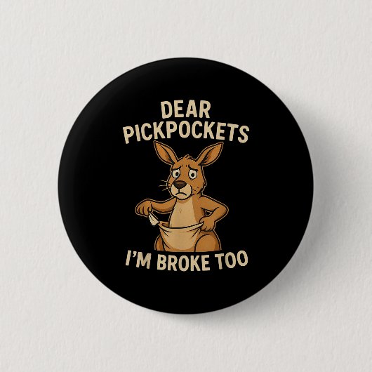 Funny Dear Ckckets I’m Broke Too Kangaroo Ronde Button 5,7 Cm (Voorkant)
