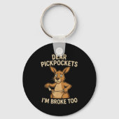 Funny Dear Ckckets I’m Broke Too Kangaroo Sleutelhanger (Voorkant)