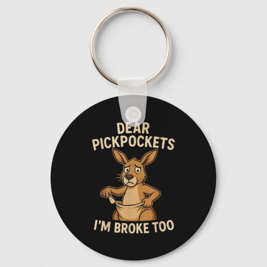 Funny Dear Ckckets I’m Broke Too Kangaroo  Sleutelhanger (Voorkant)