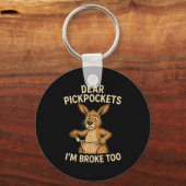 Funny Dear Ckckets I’m Broke Too Kangaroo  Sleutelhanger (Voorkant)