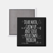 Funny Dear Math Grow Up Quote Problem Solver Magneet (Voorkant / Achterkant)