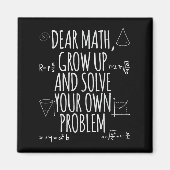 Funny Dear Math Grow Up Quote Problem Solver Magneet (Voorkant)