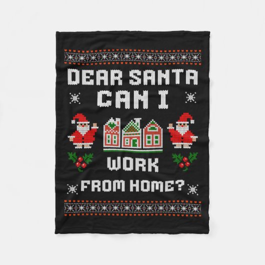 Funny Dear Santa Can I Work From Home Ugly Christm Fleece Deken (Voorkant)