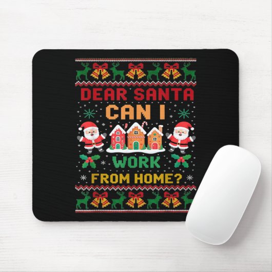 Funny Dear Santa Can I Work From Home Ugly Christm Muismat (Met muis)
