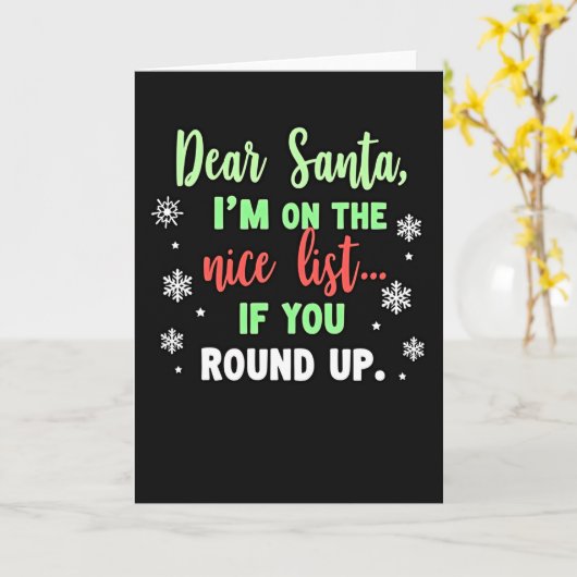 Funny Dear Santa Christmas Card Nice List Round up Kaart (Gele Bloem)
