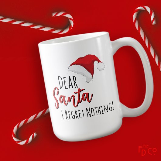 Funny Dear Santa (I Regret Nothing!) Customizable  Koffiemok
