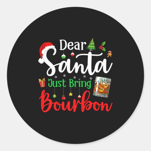 Funny Dear Santa Just Bring Bourbon Christmas Paja Ronde Sticker (Voorkant)