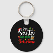 Funny Dear Santa Just Bring Bourbon Christmas Paja Sleutelhanger (Voorkant)