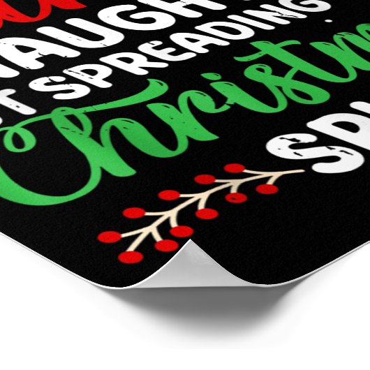 Funny Dear Santa Naughty But Spreading Christmas  Poster (Hoek)