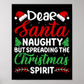 Funny Dear Santa Naughty But Spreading Christmas  Poster (Voorkant)