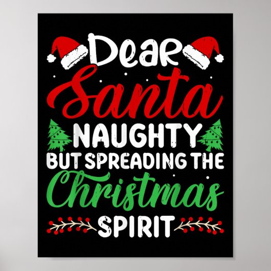 Funny Dear Santa Naughty But Spreading Christmas  Poster (Voorkant)