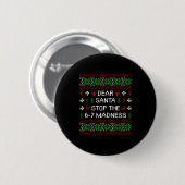 Funny Dear Santa Stop The 67 Madness Ugly Christma Ronde Button 5,7 Cm (Voorkant /achterkant)