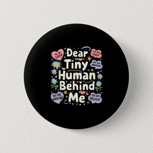 Funny Dear Tiny Human Behind Me  Ronde Button 5,7 Cm (Voorkant)