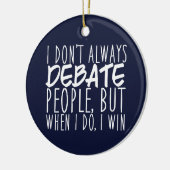 Funny Debate Team Winner Keramisch Ornament (Links)