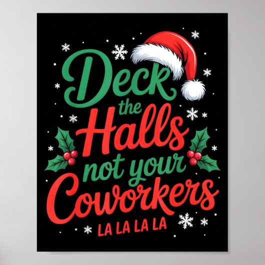 Funny Deck The Hall Not Your Coworkers Christmas Q Poster (Voorkant)