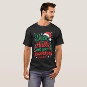 Funny Deck The Hall Not Your Coworkers Christmas Q T-shirt (Voorkant volledig)