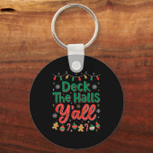 Funny Deck The Halls Y’all Christmas Humor Sleutelhanger (Voorkant)