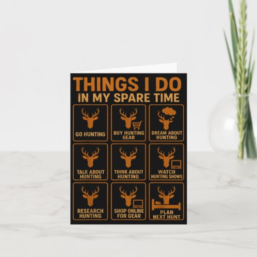 Funny Deer Hunter Things I Do Hunting In My Spare  Kaart (Voorkant)