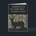 Funny Deer Hunting Birthday Card Kaart<br><div class="desc">Dit aangepaste wenskaart is een groot geschenk voor de hertenjager in je leven. Het ontwerp heeft een grote botsing met geweien en de tekst "Ik ben vandaag gestopt met de boomstand, je was aan het werk". Deze kaart is geweldig voor verjaardagen, welgewensen en nog veel meer. Voeg je aangepaste bericht...</div>