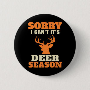 Funny Deer Hunting Gezegde Joke Ronde Button 5,7 Cm