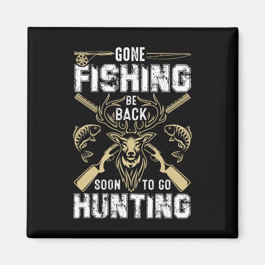 Funny Deer Hunting Gone Hunter Be Byck Gevist Magneet (Voorkant)
