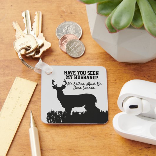 Funny Deer Hunting Husband Quote Sleutelhanger (Bureau)