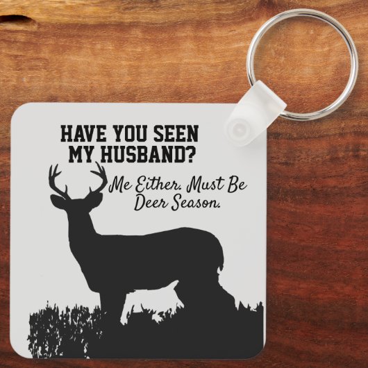 Funny Deer Hunting Husband Quote Sleutelhanger (Achterkant)