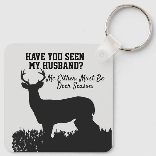 Funny Deer Hunting Husband Quote Sleutelhanger (Achterkant)