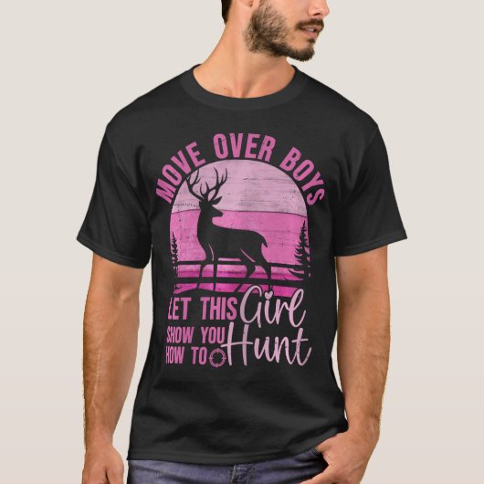 Funny Deer Hunting Laat dit meisje Show je hoe te  T-shirt (Voorkant)