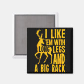 Funny Deer Hunting Quote Gift For Hunters  Magneet (Voorkant / Achterkant)