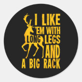 Funny Deer Hunting Quote Gift For Hunters  Ronde Sticker (Voorkant)