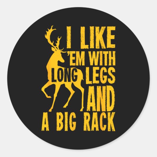 Funny Deer Hunting Quote Gift For Hunters  Ronde Sticker (Voorkant)
