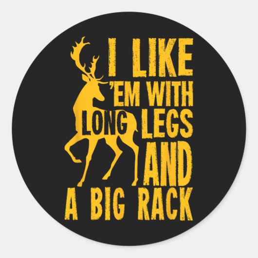 Funny Deer Hunting Quote Gift for Hunters Ronde Sticker (Voorkant)