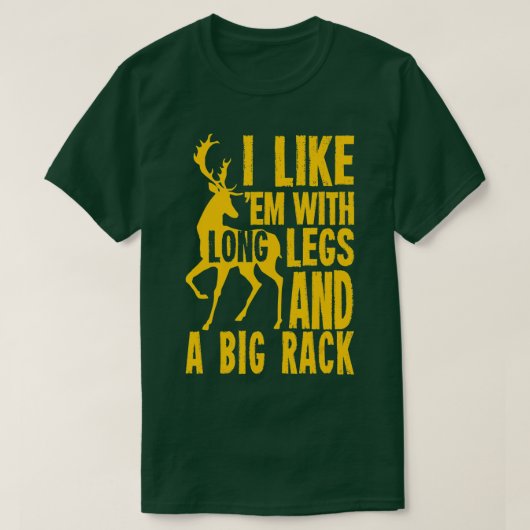 Funny Deer Hunting Quote Gift for Hunters T-shirt (Design voorkant)