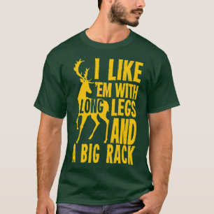 Funny Deer Hunting Quote Gift for Hunters T-shirt