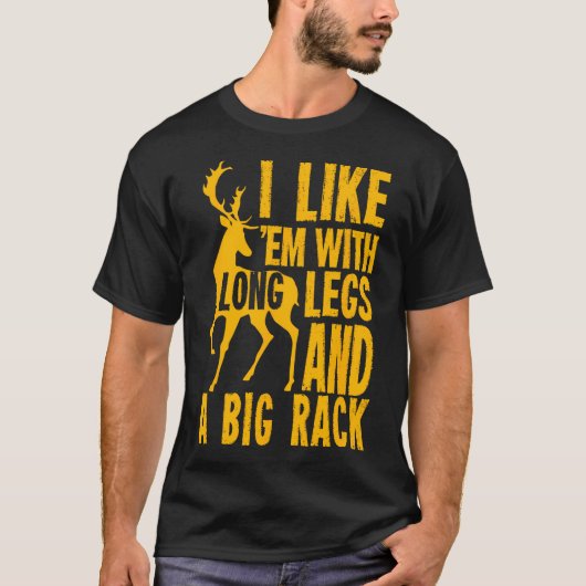 Funny Deer Hunting Quote Gift for Hunters T-shirt (Voorkant)