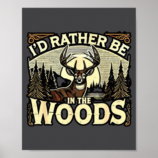 Funny Deer Hunting Quotes Outdoor Hunting Lover De Poster (Voorkant)