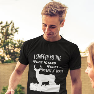 Funny Deer Hunting Work Buck Quote T-shirt