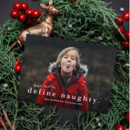 Funny Define Naughty Photo Kerstmis Feestdagenkaart