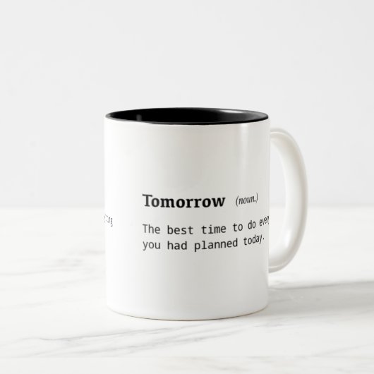 Funny Definition of Tomorrow Coffee Mok (Voorkant rechts)