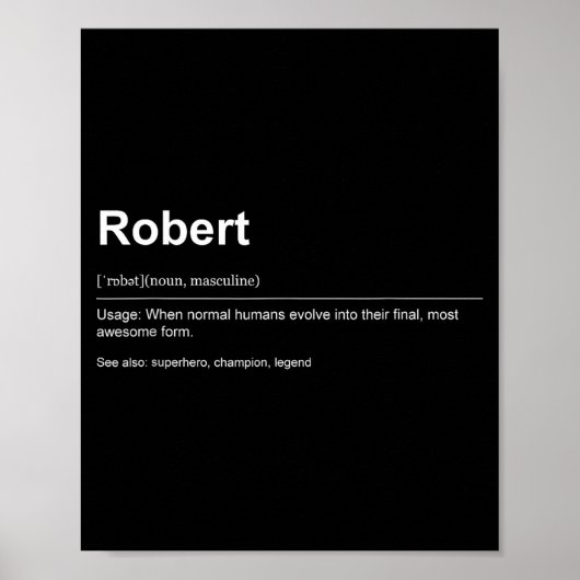 Funny Definition Quote For The Name Robert _  Poster (Voorkant)