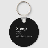 Funny Definition Sleep A Foreign Concept New Paren Sleutelhanger (Voorkant)