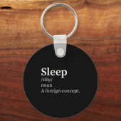 Funny Definition Sleep A Foreign Concept New Paren Sleutelhanger (Voorkant)